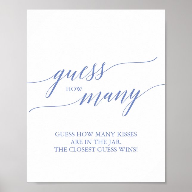 Elegant Blue Calligraphy Guess How Many Kisses Poster (Front)
