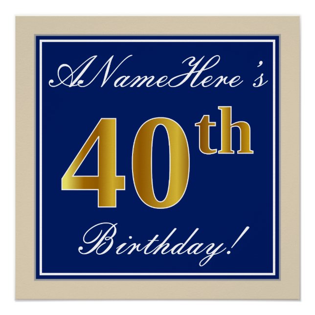 Elegant, Blue, Faux Gold 40th Birthday + Name Poster (Front)