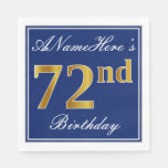 [ Thumbnail: Elegant Blue, Faux Gold 72nd Birthday; Custom Name Napkins ]