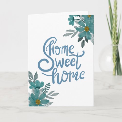 Elegant Blue Flowers Welcome New Home Sweet Home  Card