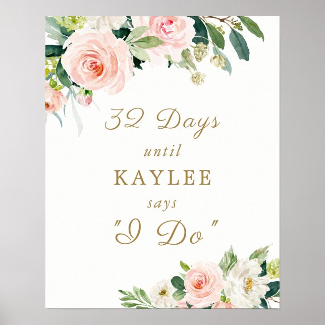 Elegant Blush Floral Days Until She Says I Do Poster (Front)