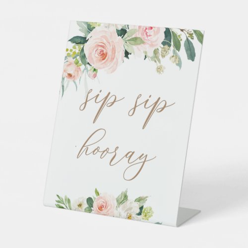 Elegant Blush Floral Sip Sip Hooray Sign