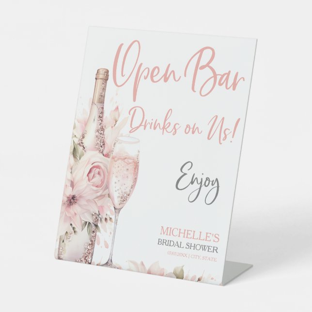 Elegant Blush Pink Floral Open Bar Drinks on Us Pedestal Sign (Front)