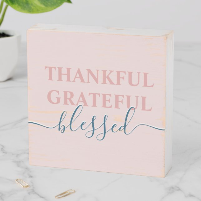 Elegant blush pink thankful grateful blessed wooden box sign (In Situ Horizontal)