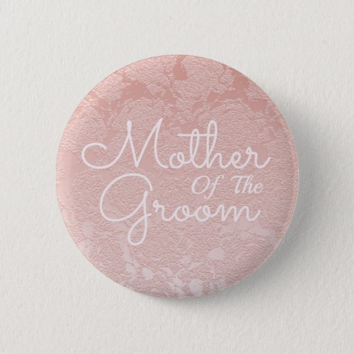Elegant Blush Pink Wedding Mother Of The Groom Button