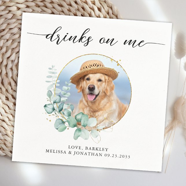 Elegant Boho Chic Drinks On Me Dog Photo Wedding Napkins (Creator Uploaded)