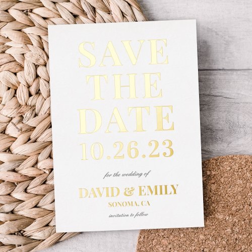 Elegant Bold Type Wedding Save the Date Foil Card
