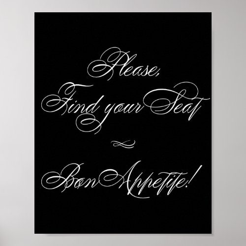 Elegant Bon Appetite White Calligraphy  Find Seat Poster