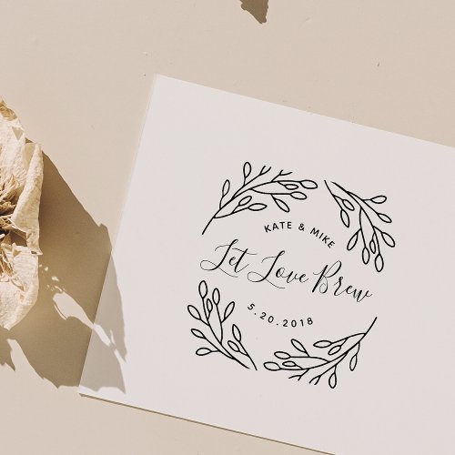 Elegant Botanical Let Love Brew Wedding Favor Self_inking Stamp