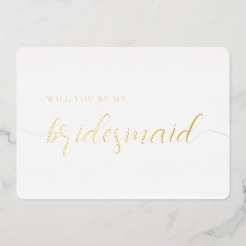 Elegant Bridesmaid Proposal Minimalist Gold Foil Foil Invitation