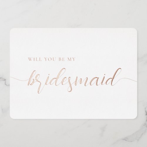 Elegant Bridesmaid Proposal Minimalist Rose Gold Foil Invitation