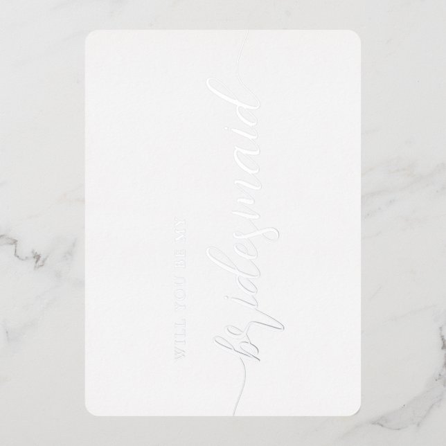 Elegant Bridesmaid Proposal Minimalist Silver Foil Invitation (Front)