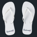 Elegant Bridesmaid Wedding Calligraphy Flip Flops<br><div class="desc">For further customization, please click the "Customize" button and use our design tool to modify this template. If the options are available, you may change text and image by simply clicking on "Edit/Remove Text or Image Here" and add your own. If you wish to have this design added to a...</div>