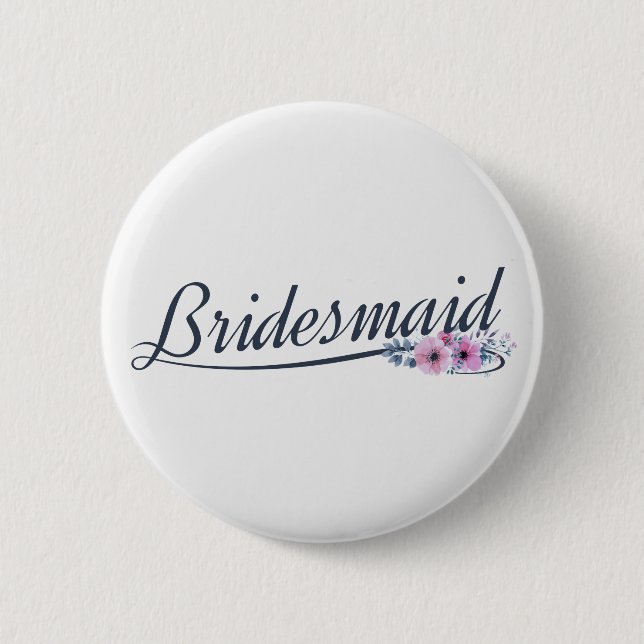 Elegant Bridesmaid Wedding Calligraphy Pin Button (Front)