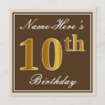 [ Thumbnail: Elegant, Brown, Faux Gold 10th Birthday + Name Invitation ]
