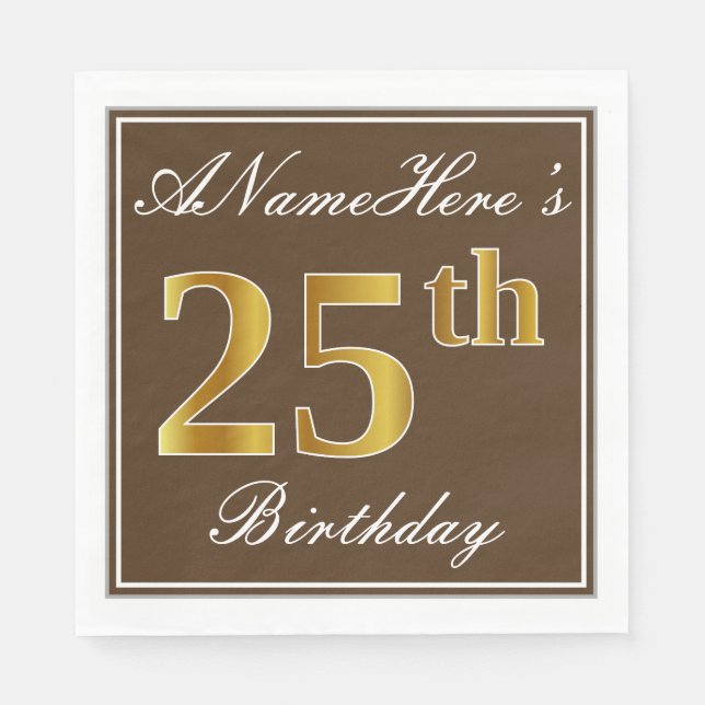 Elegant Brown, Faux Gold 25th Birthday + Name Napkins (Front)