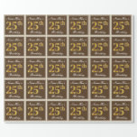 [ Thumbnail: Elegant, Brown, Faux Gold 25th Birthday + Name Wrapping Paper ]