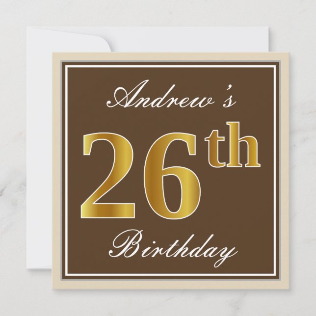 Elegant, Brown, Faux Gold 26th Birthday + Name Invitation (Front)