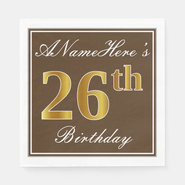 Elegant Brown, Faux Gold 26th Birthday + Name Napkins (Front)