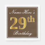 [ Thumbnail: Elegant Brown, Faux Gold 29th Birthday + Name Napkins ]