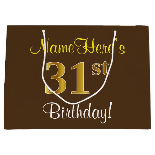 Elegant Brown Faux Gold 31st Birthday  Name Large Gift Bag