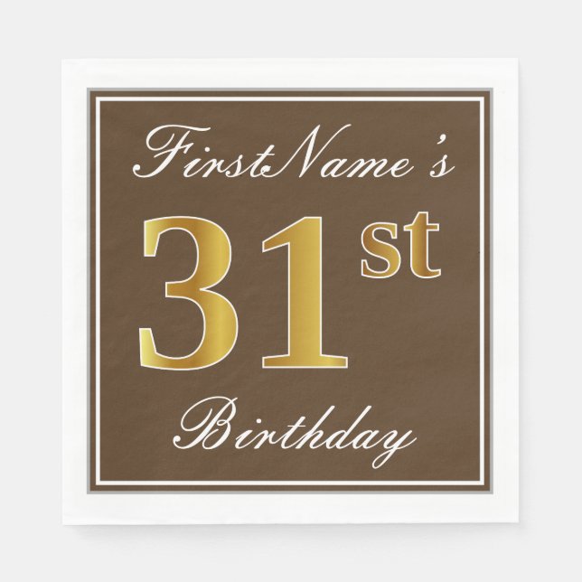 Elegant Brown, Faux Gold 31st Birthday + Name Napkins (Front)