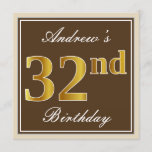 [ Thumbnail: Elegant, Brown, Faux Gold 32nd Birthday + Name Invitation ]