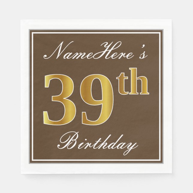 Elegant Brown, Faux Gold 39th Birthday + Name Napkins (Front)