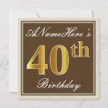 [ Thumbnail: Elegant, Brown, Faux Gold 40th Birthday + Name Invitation ]