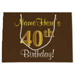 [ Thumbnail: Elegant, Brown, Faux Gold 40th Birthday + Name Gift Bag ]