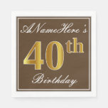 [ Thumbnail: Elegant Brown, Faux Gold 40th Birthday + Name Napkins ]