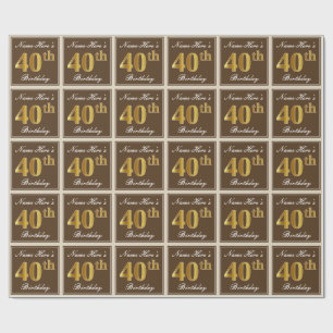 Elegant, Brown, Faux Gold 40th Birthday + Name Wrapping Paper