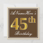 [ Thumbnail: Elegant, Brown, Faux Gold 45th Birthday + Name Invitation ]