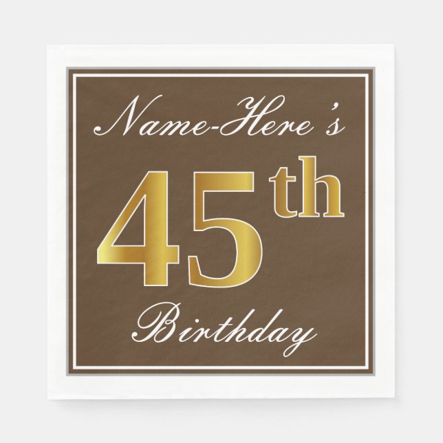 Elegant Brown, Faux Gold 45th Birthday + Name Napkins (Front)