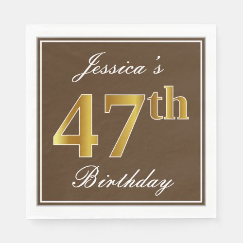 Elegant Brown Faux Gold 47th Birthday  Name Napkins