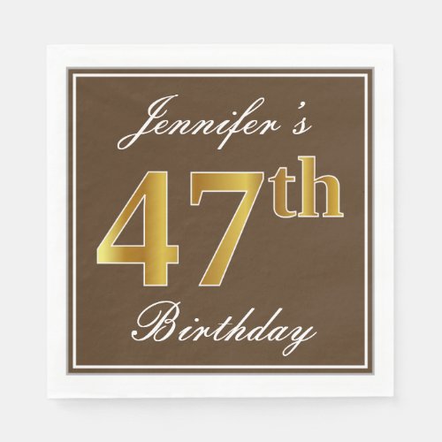 Elegant Brown Faux Gold 47th Birthday  Name Napkins