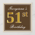 [ Thumbnail: Elegant, Brown, Faux Gold 51st Birthday + Name Invitation ]