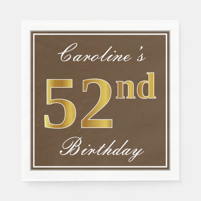 Elegant Brown, Faux Gold 52nd Birthday + Name Napkins (Front)