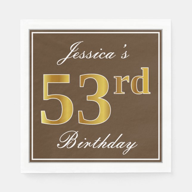 Elegant Brown, Faux Gold 53rd Birthday + Name Napkins (Front)