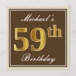 [ Thumbnail: Elegant, Brown, Faux Gold 59th Birthday + Name Invitation ]