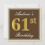 [ Thumbnail: Elegant, Brown, Faux Gold 61st Birthday + Name Invitation ]
