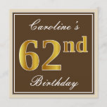[ Thumbnail: Elegant, Brown, Faux Gold 62nd Birthday + Name Invitation ]