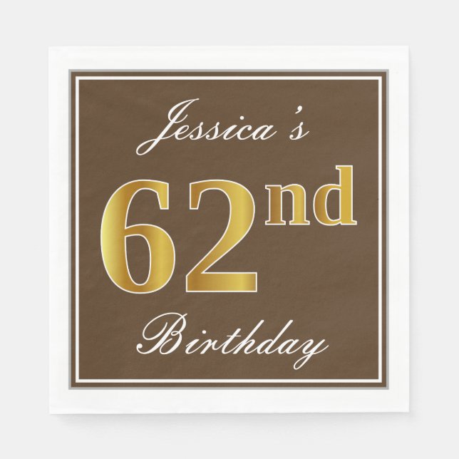 Elegant Brown, Faux Gold 62nd Birthday + Name Napkins (Front)
