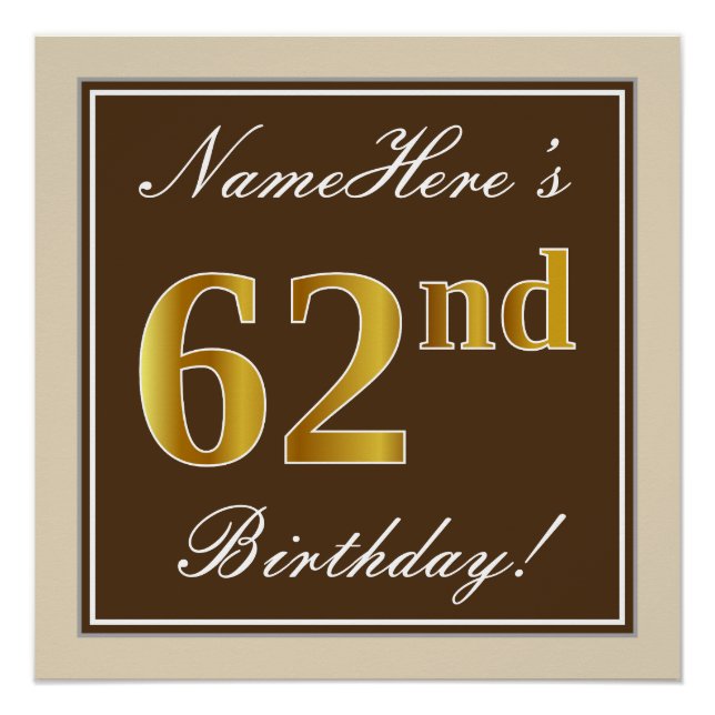 Elegant, Brown, Faux Gold 62nd Birthday + Name Poster (Front)