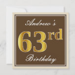 [ Thumbnail: Elegant, Brown, Faux Gold 63rd Birthday + Name Invitation ]
