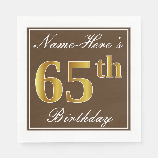 Elegant Brown, Faux Gold 65th Birthday + Name Napkins (Front)