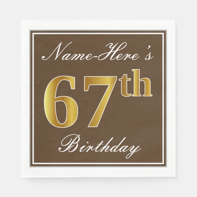 Elegant Brown, Faux Gold 67th Birthday + Name Napkins (Front)