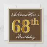 [ Thumbnail: Elegant, Brown, Faux Gold 68th Birthday + Name Invitation ]