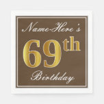[ Thumbnail: Elegant Brown, Faux Gold 69th Birthday + Name Napkins ]