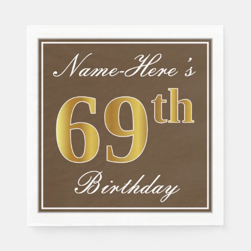 Elegant Brown Faux Gold 69th Birthday  Name Paper Napkins